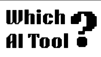 Which AI Tool?